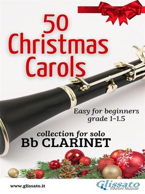cover image of 50  Christmas Carols for solo Bb Clarinet